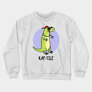 Rap-tile Funny Animal Pun Crewneck Sweatshirt